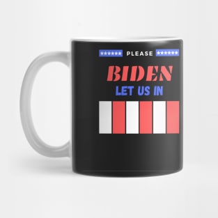 Biden/Harris please let us in, American Mexican Borders Mug